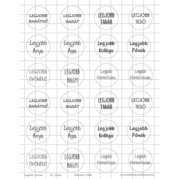 Legjobb feliratos Üveglencsés ékszerpapír 25mm 12 féle minta A5 Legjobb feliratos Üveglencsés ékszerpapír 25mm 12 féle minta A5